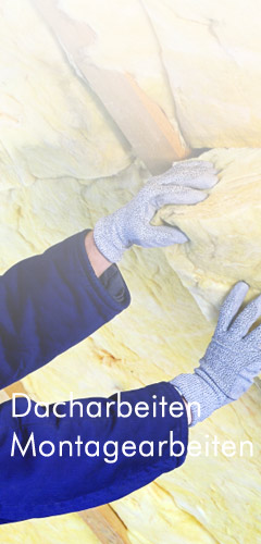 Dacharbeiten, Montagearbeiten